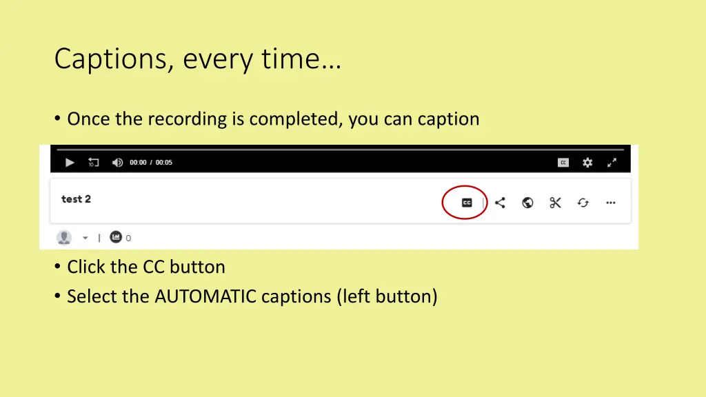 captions every time