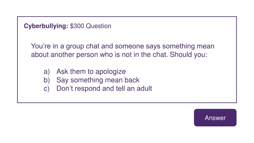 cyberbullying 300 question