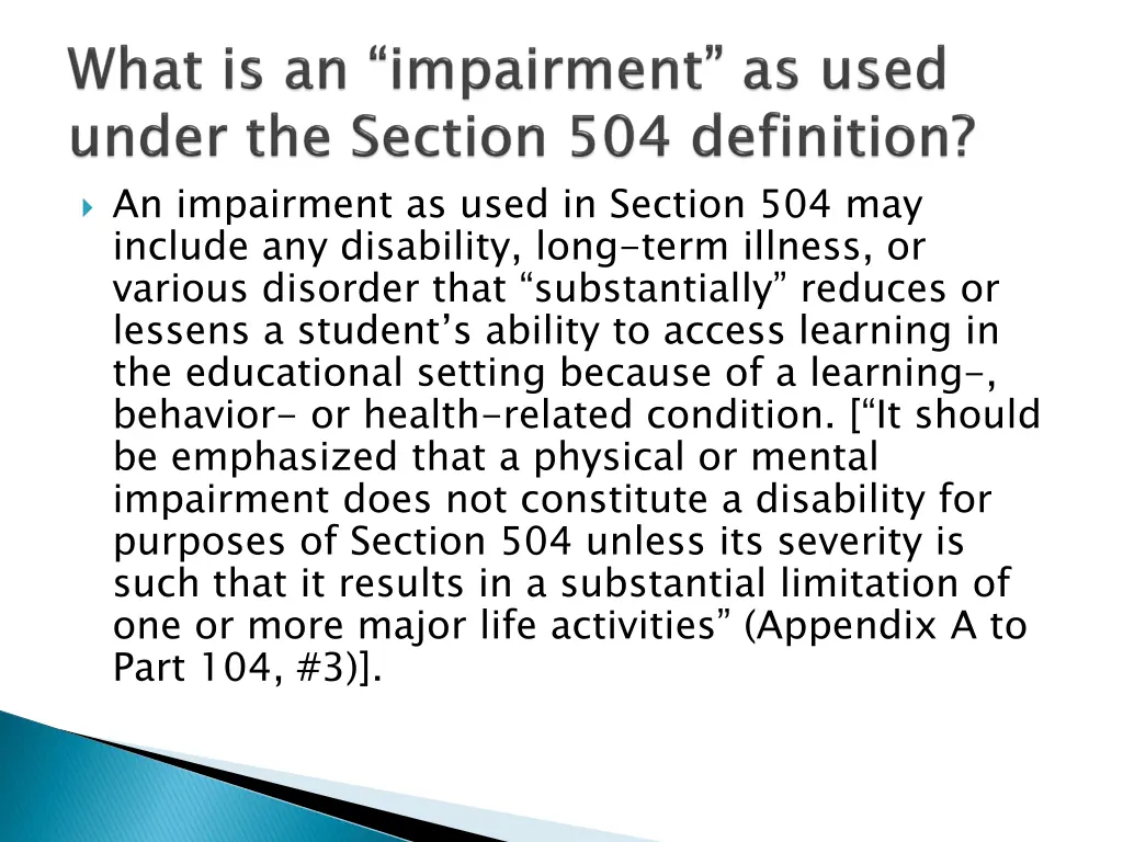 an impairment as used in section 504 may include