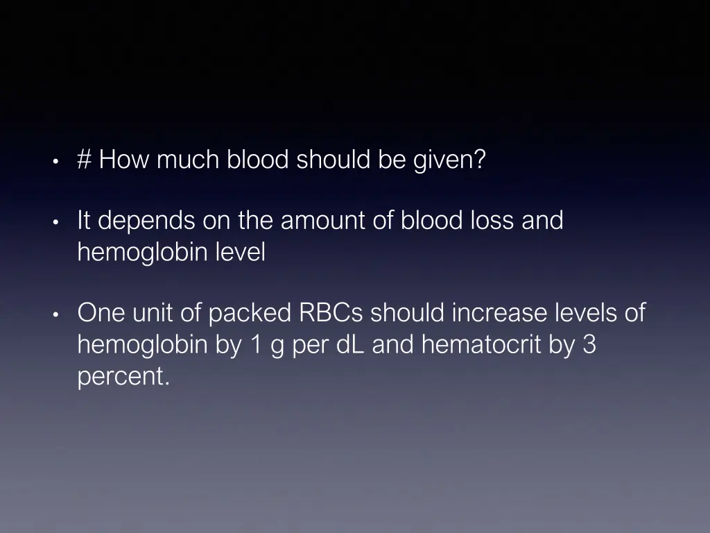 how much blood should be given