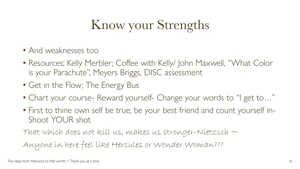 know your strengths