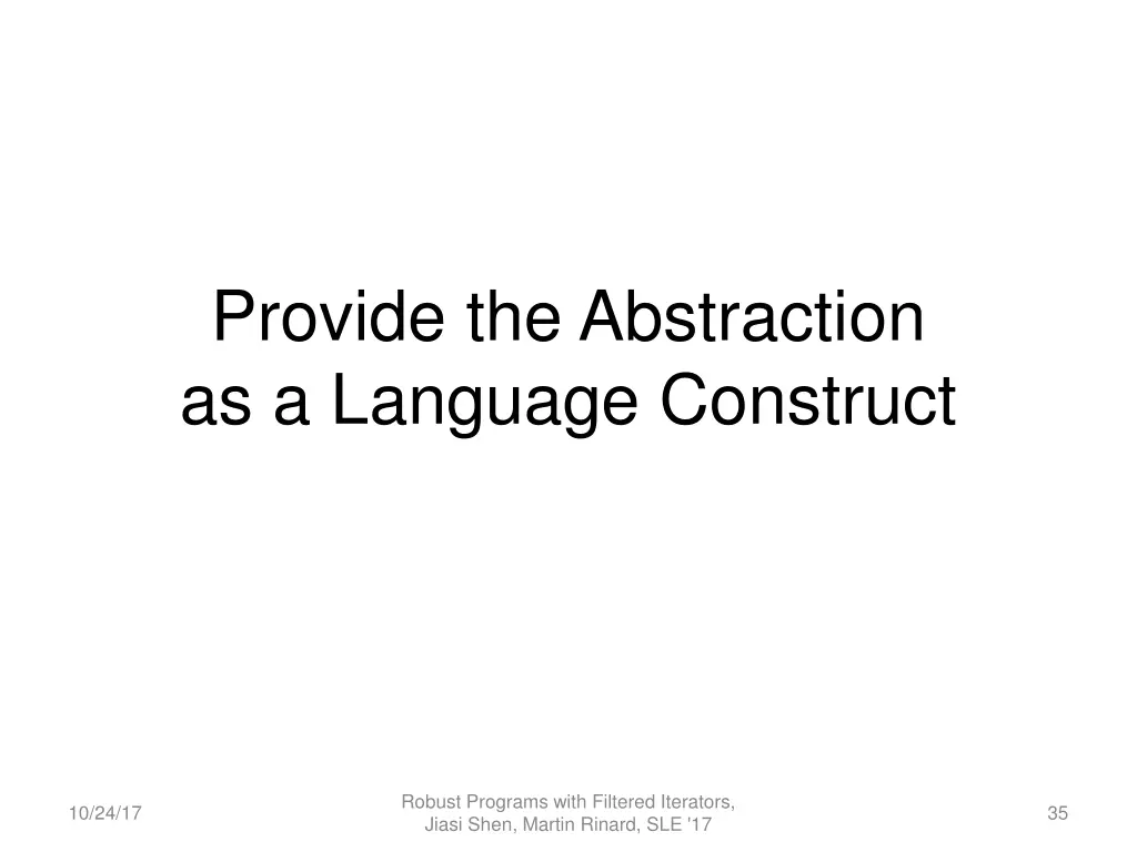 provide the abstraction as a language construct