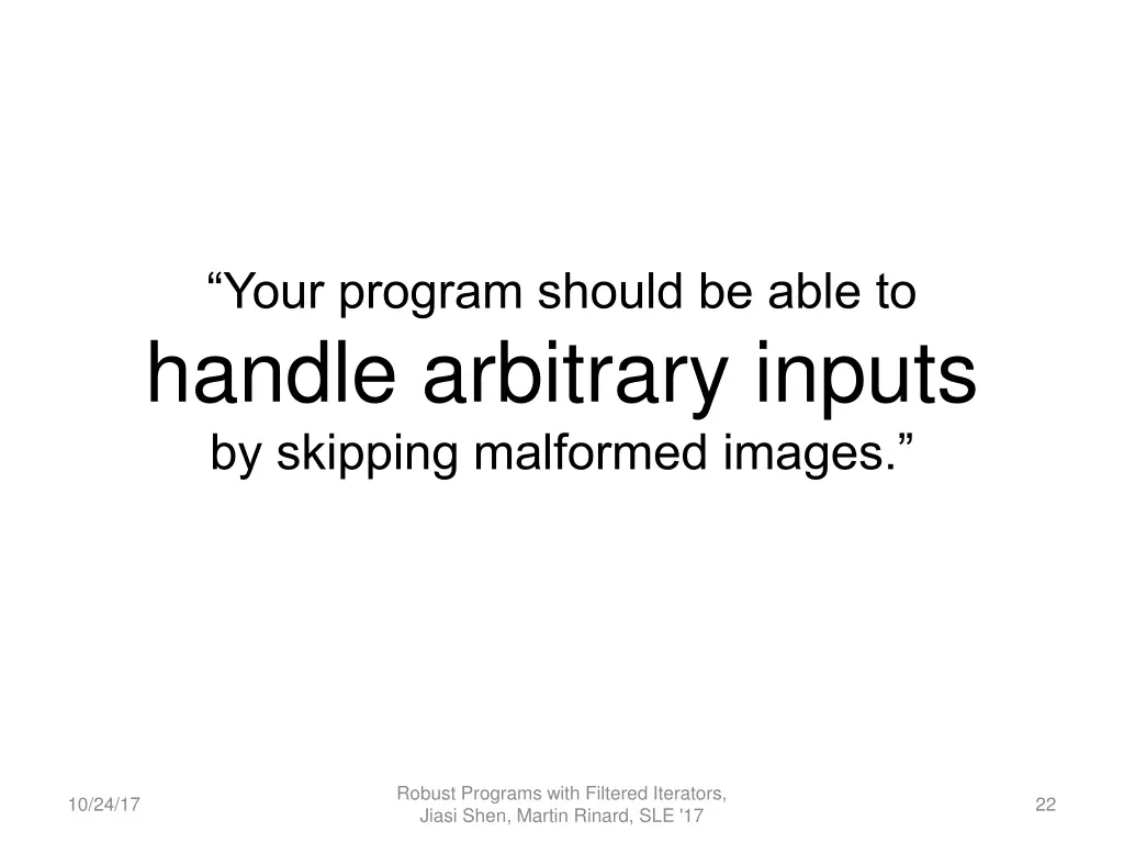 your program should be able to handle arbitrary