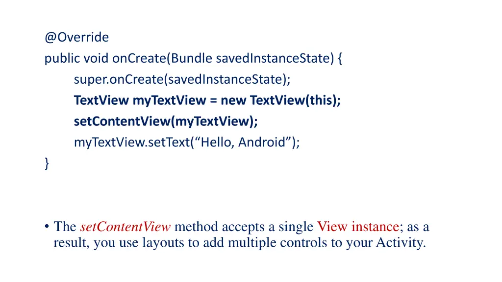 @override public void oncreate bundle