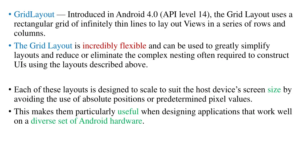 gridlayout introduced in android 4 0 api level