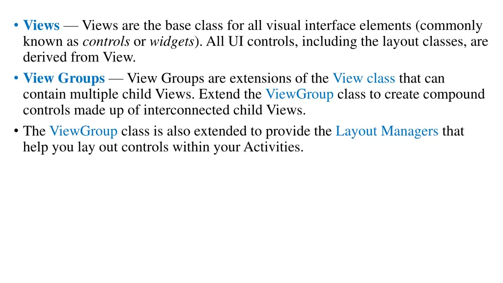 views views are the base class for all visual