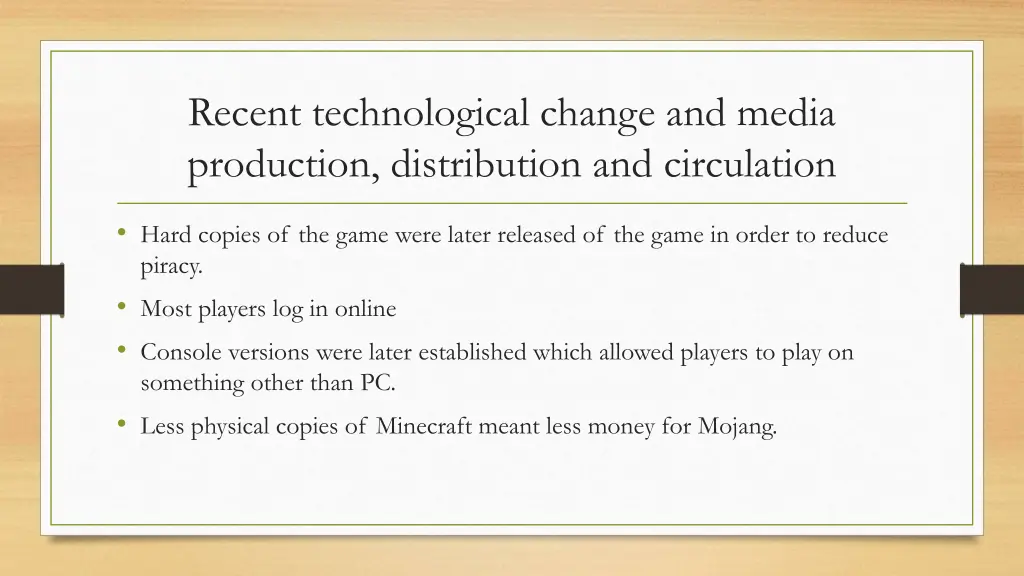 recent technological change and media production