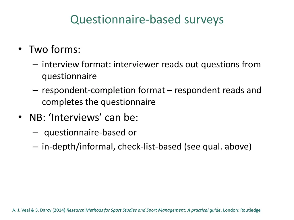 questionnaire based surveys