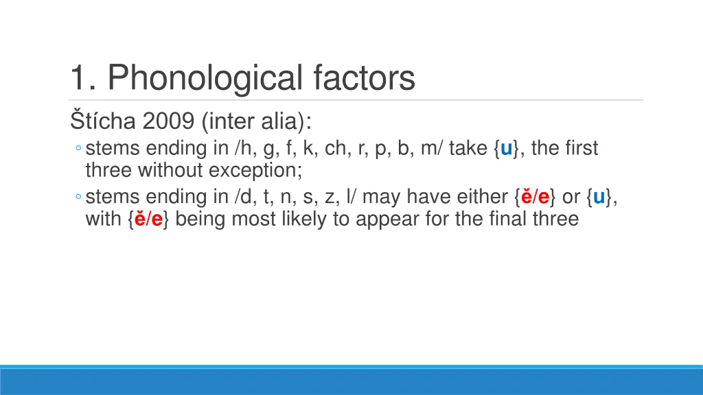 1 phonological factors t cha 2009 inter alia