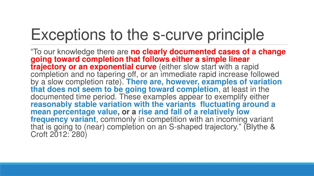 exceptions to the s curve principle