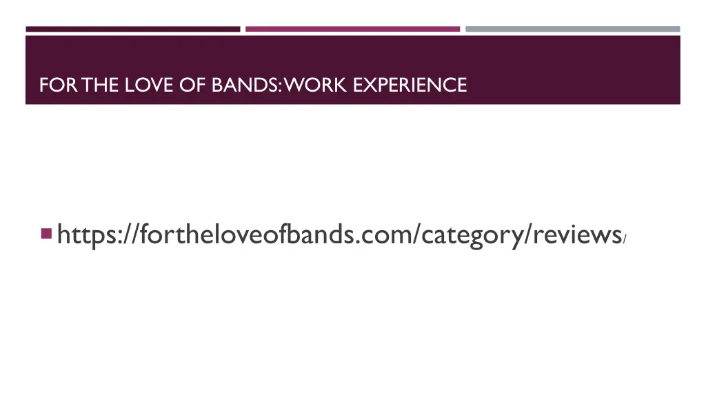 for the love of bands work experience 1
