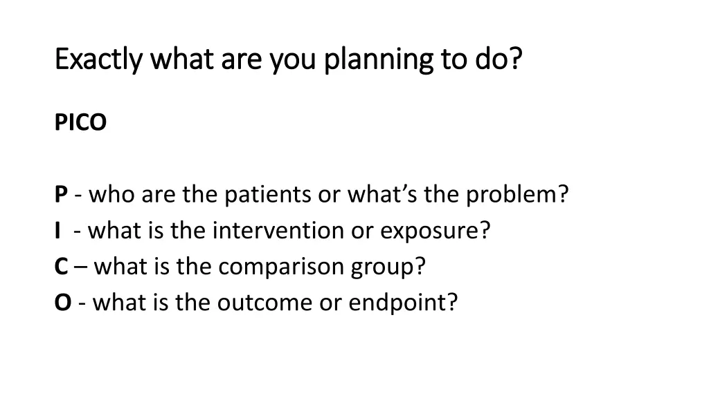 exactly what are you planning to do exactly what