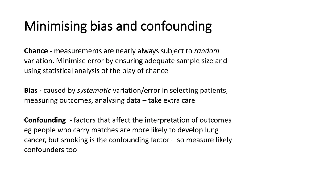 minimising bias and confounding minimising bias