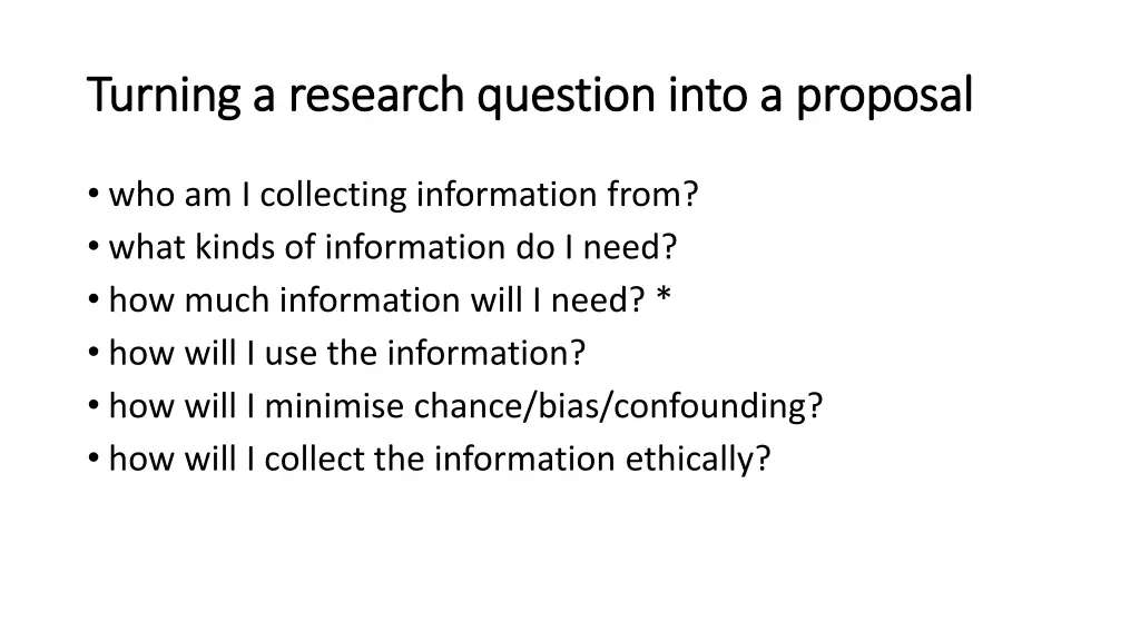 turning a research question into a proposal