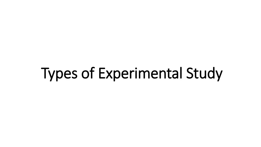 types of experimental study types of experimental