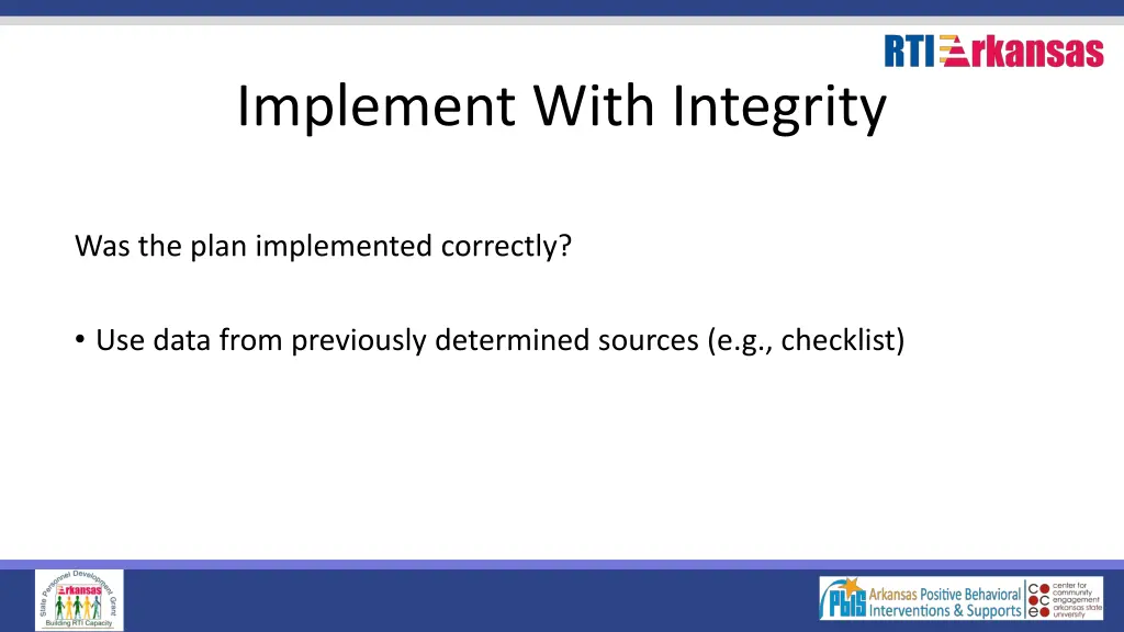 implement with integrity