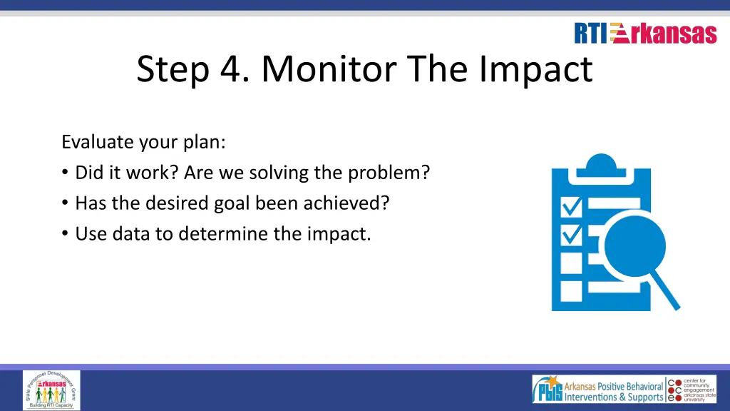 step 4 monitor the impact