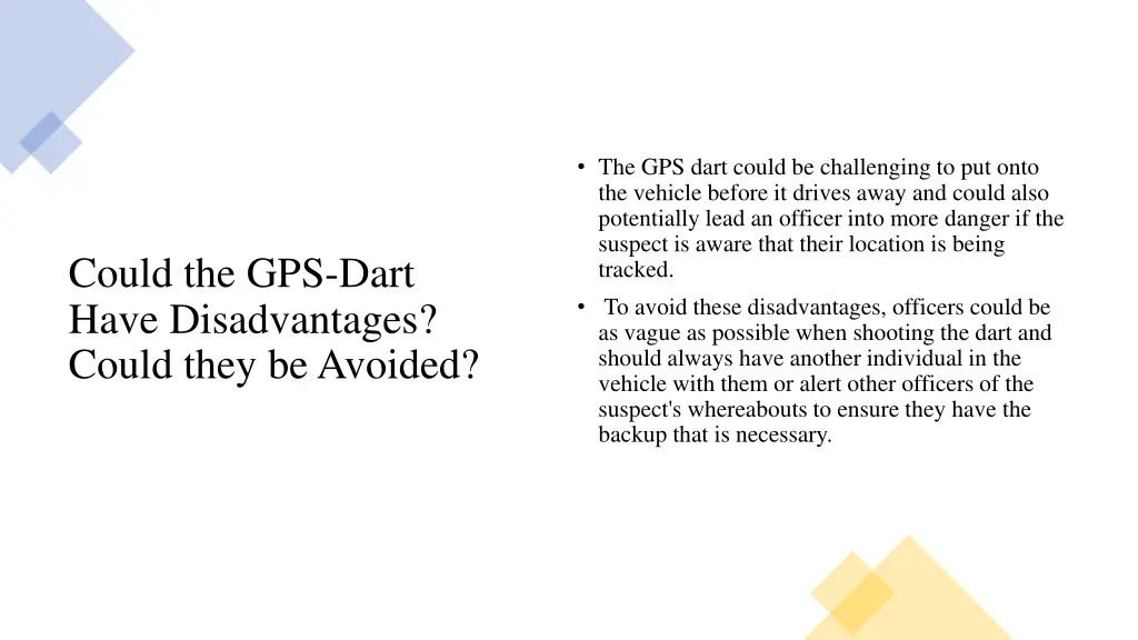 the gps dart could be challenging to put onto