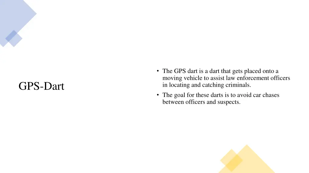 the gps dart is a dart that gets placed onto