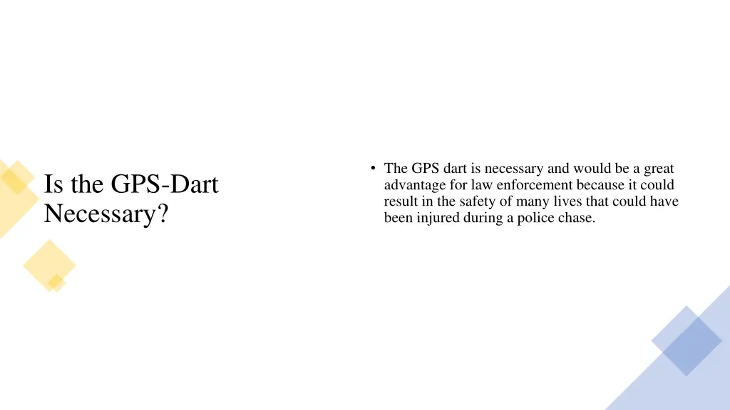 the gps dart is necessary and would be a great