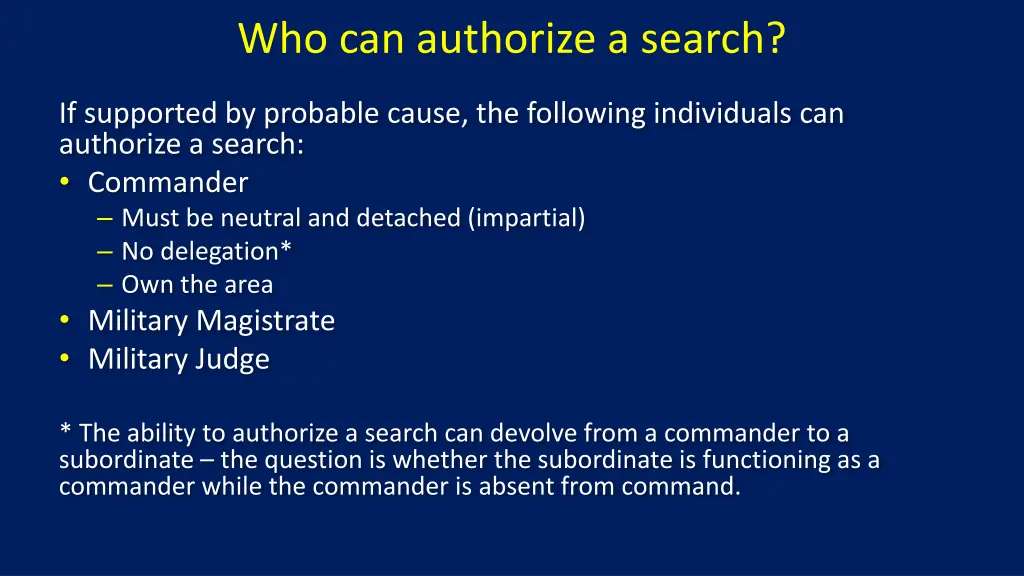 who can authorize a search