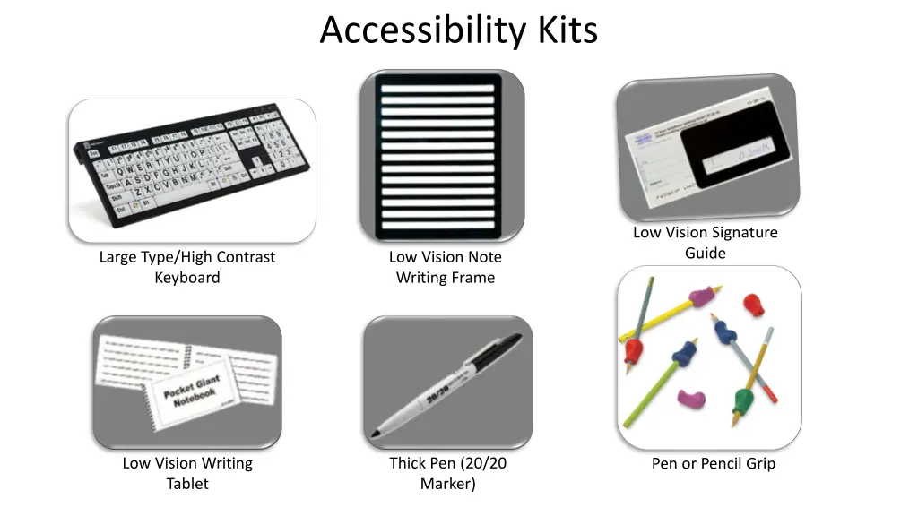 accessibility kits