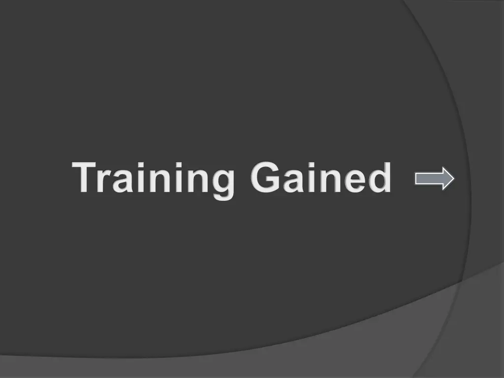 training gained