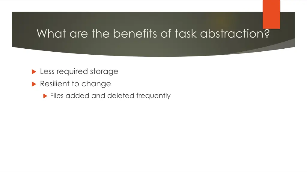 what are the benefits of task abstraction