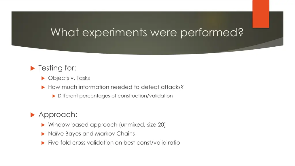 what experiments were performed