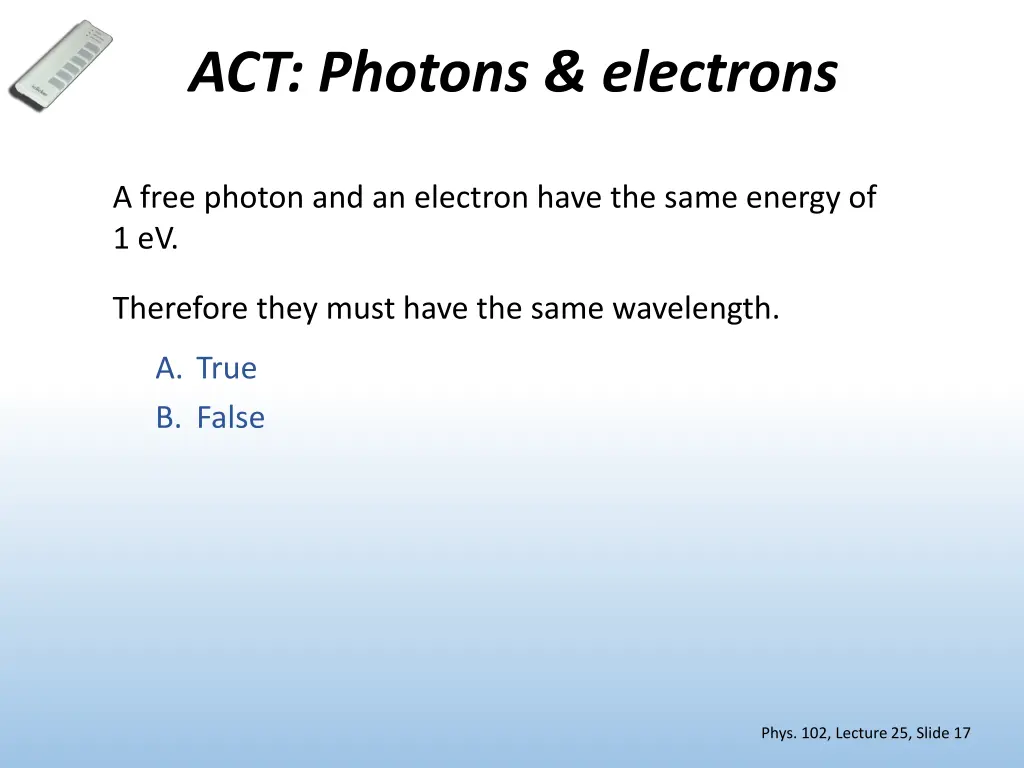 act photons electrons