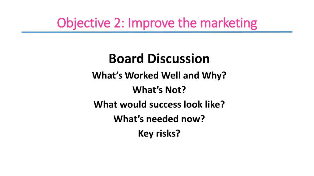 objective objective 2 improve the marketing