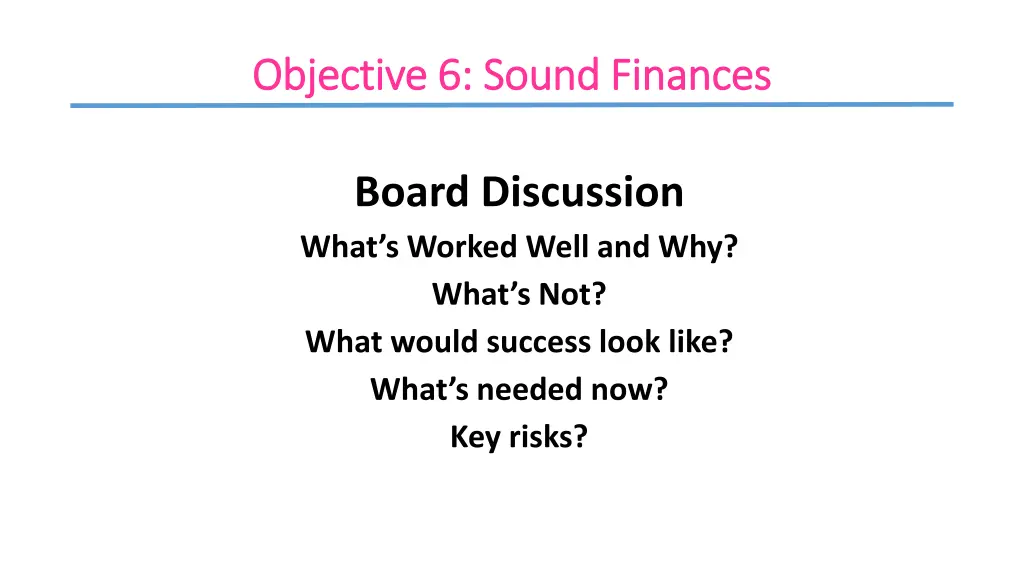objective objective 6 sound finances 6 sound