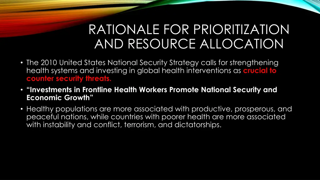 rationale for prioritization and resource