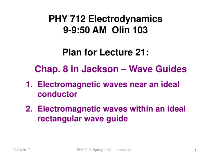 phy 712 electrodynamics 9 9 50 am olin 103