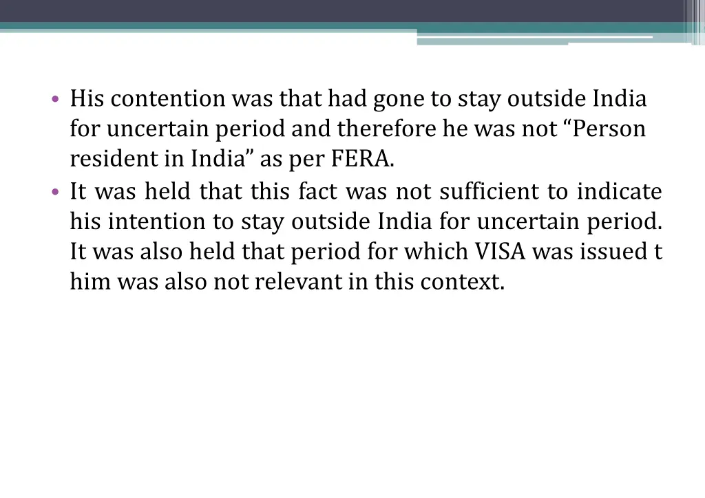 his contention was that had gone to stay outside