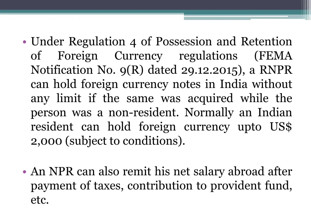 under regulation 4 of possession and retention