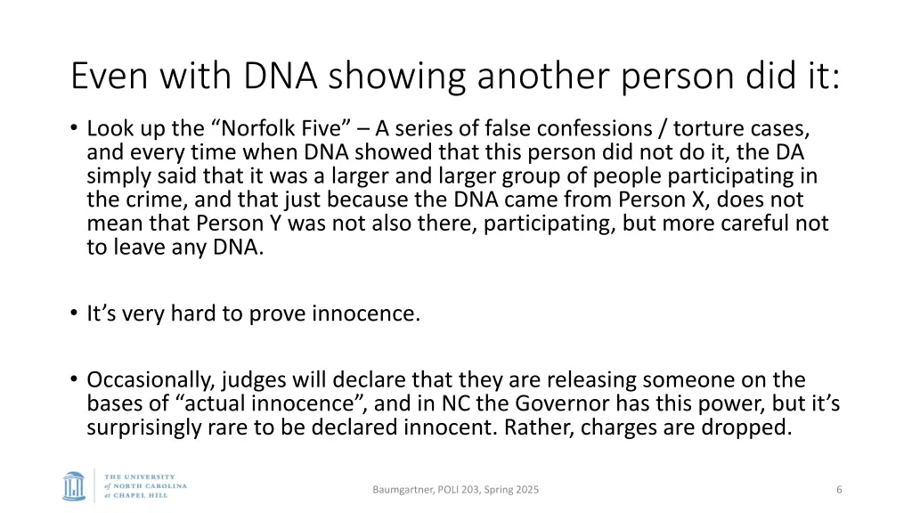even with dna showing another person did it