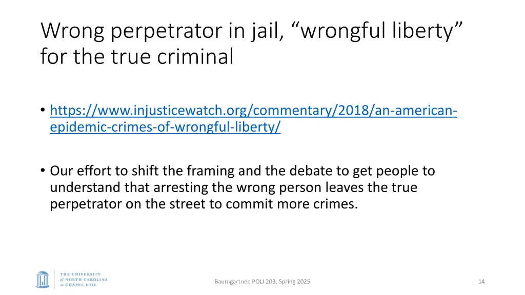 wrong perpetrator in jail wrongful liberty
