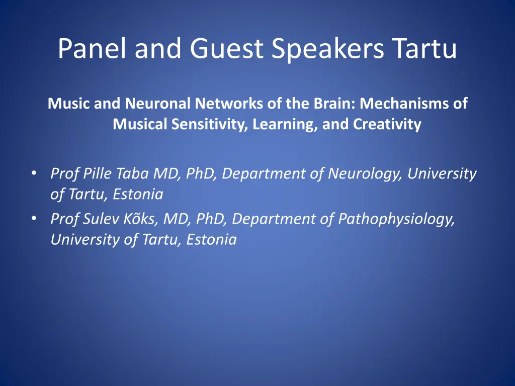 panel and guest speakers tartu