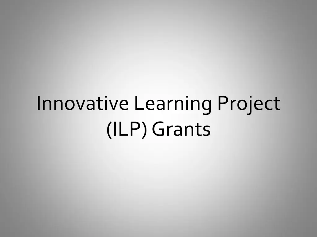 innovative learning project ilp grants