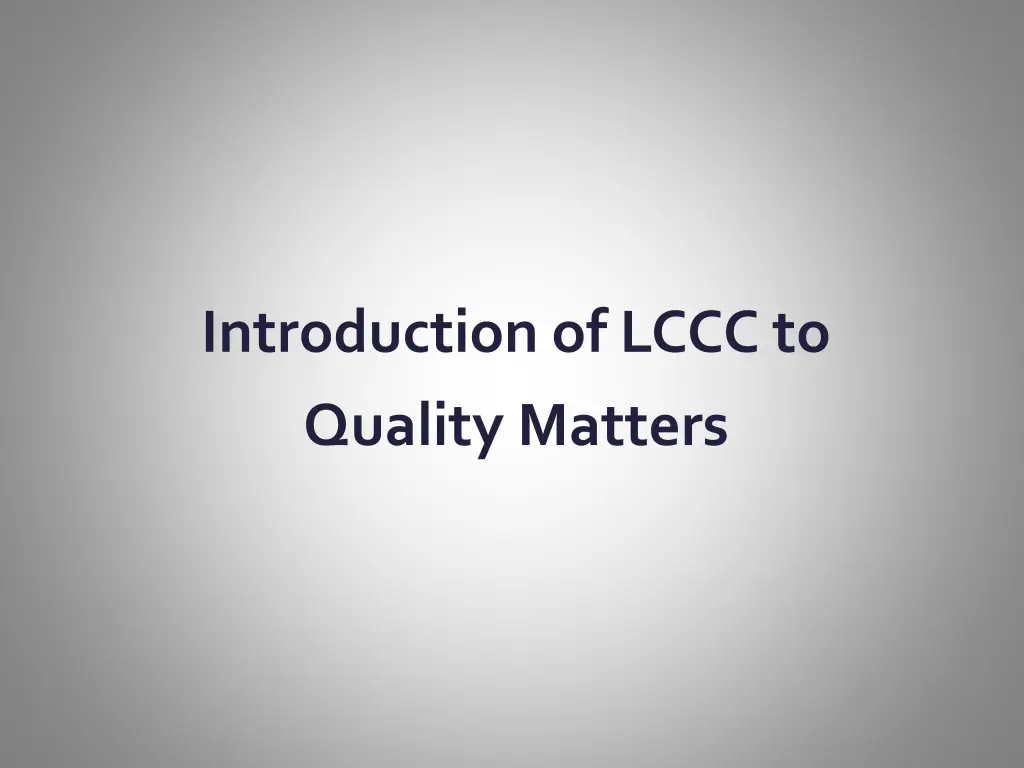 introduction of lccc to quality matters
