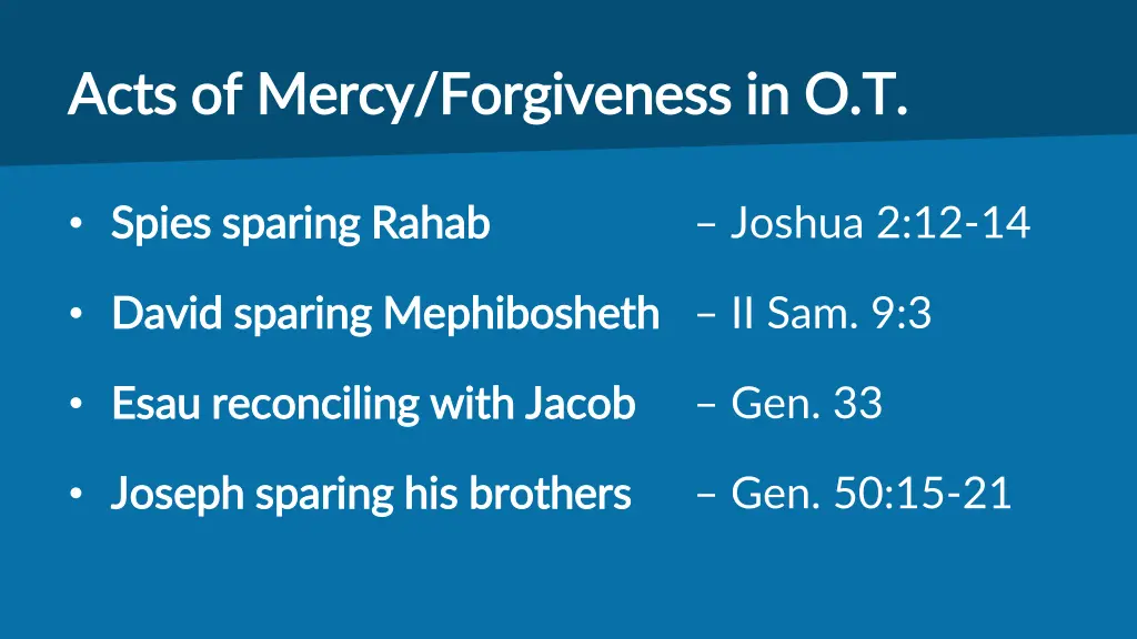 acts of mercy forgiveness in o t acts of mercy