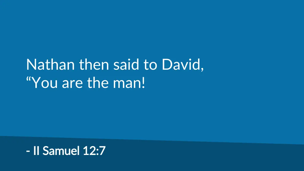 nathan then said to david you are the man