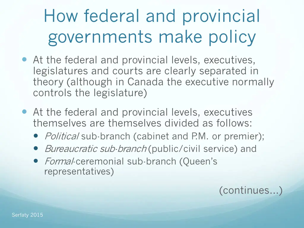 how federal and provincial governments make policy