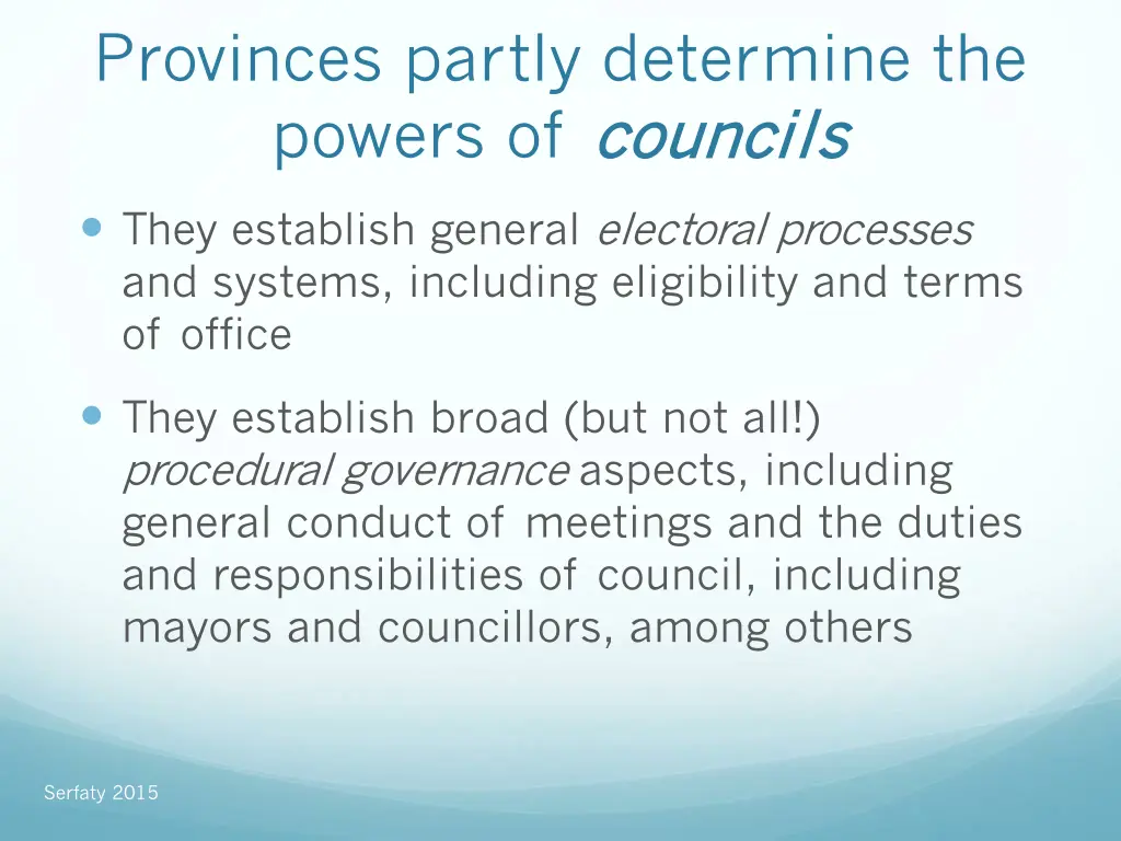 provinces partly determine the powers