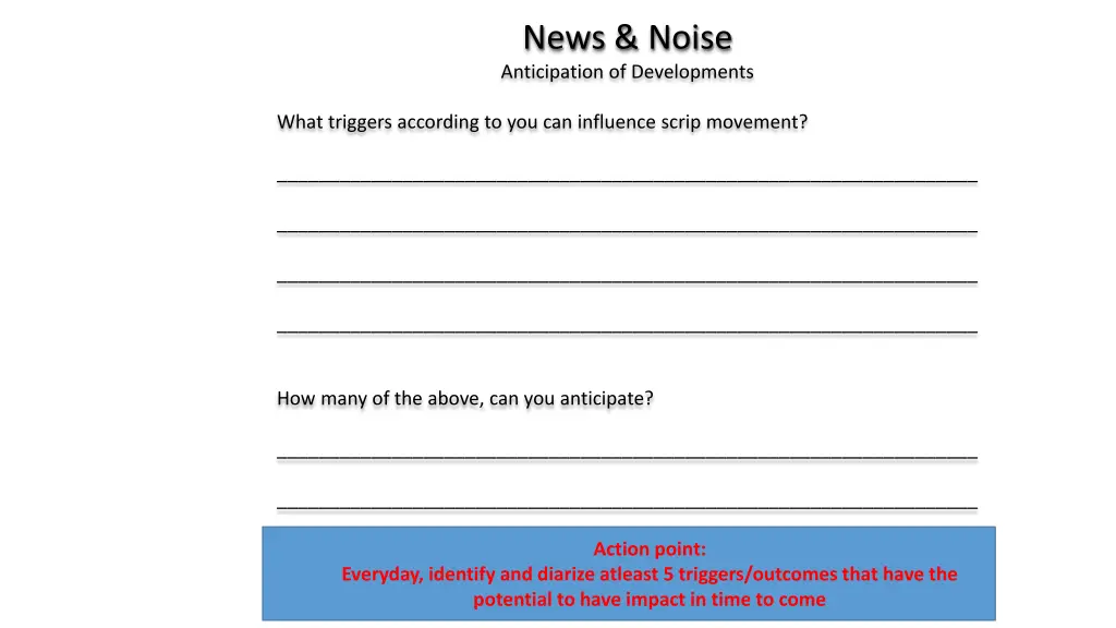 news noise anticipation of developments