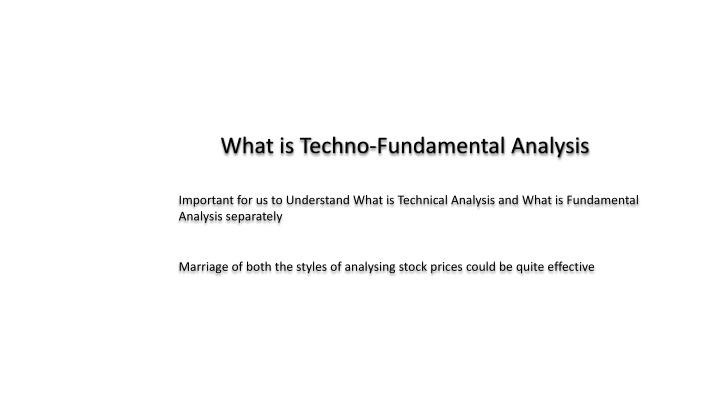 what is techno fundamental analysis