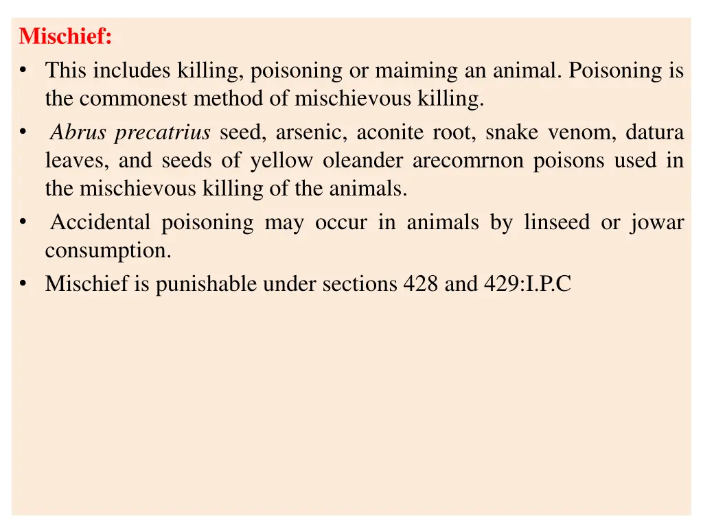 mischief this includes killing poisoning