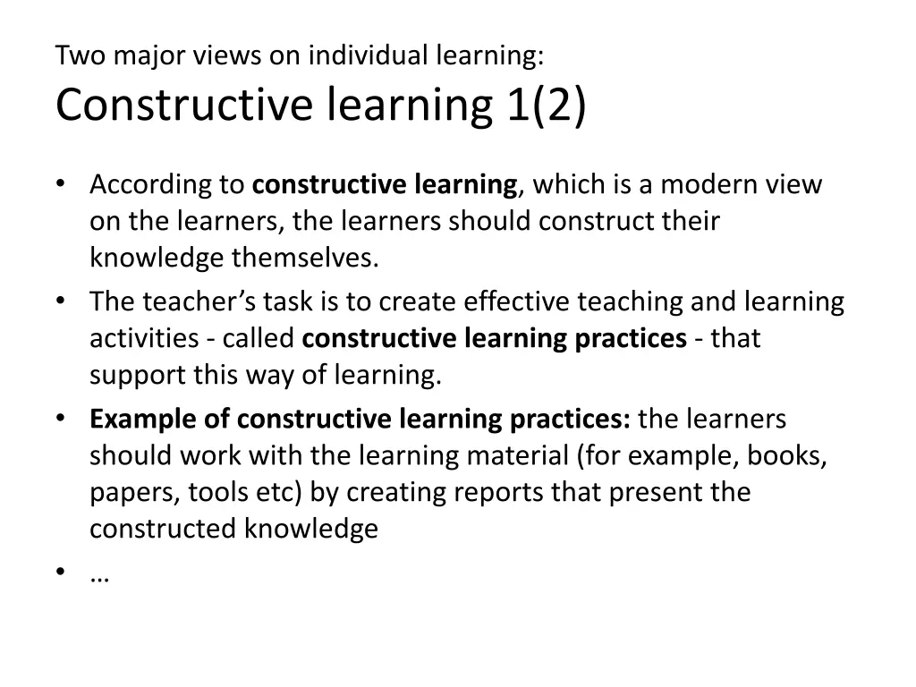 two major views on individual learning 1