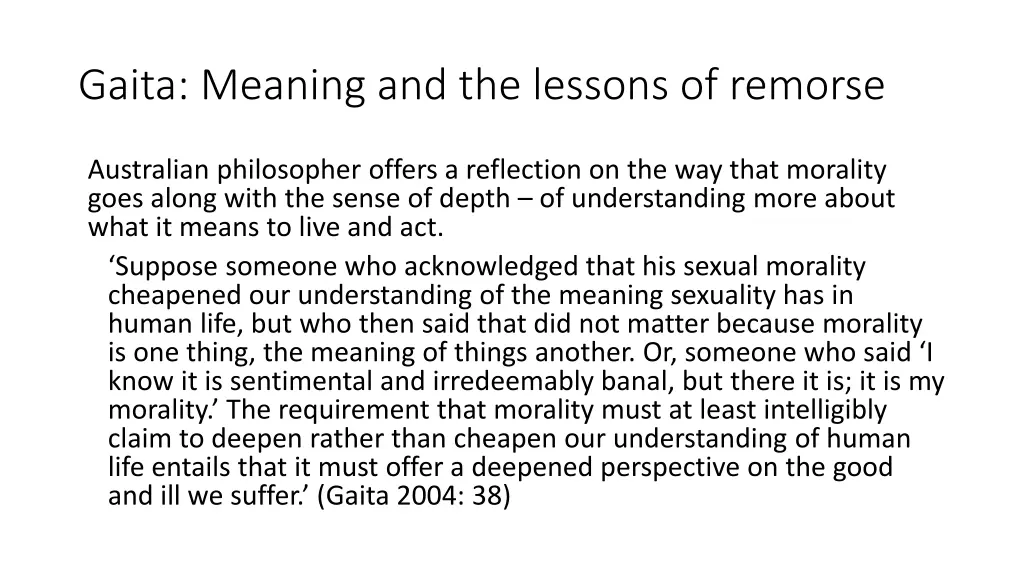 gaita meaning and the lessons of remorse